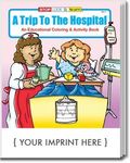 A Trip To The Hospital Coloring and Activity Book -  